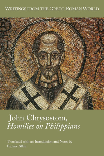 John Chrysostom, Homilies on (Paul's Letter to the) Philippians
