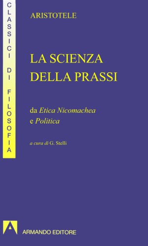 La scienza della prassi. Da Etica Nicomachea e Politica