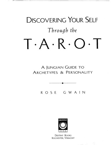 Discovering Your Self Through the Tarot: A Jungian Guide to Archetypes and Personality