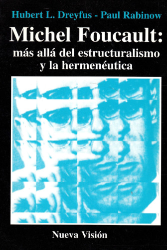 Michel Foucault: más allá del estructuralismo y la hermenéutica