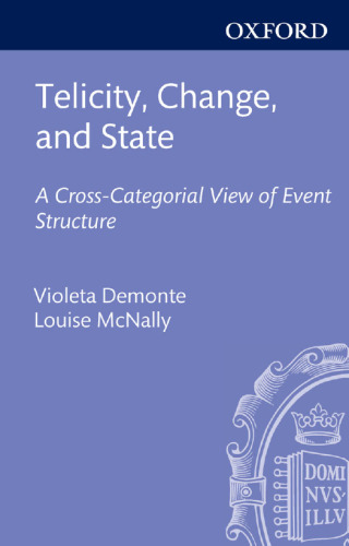 Telicity, Change, and State: A Cross-Categorial View of Event Structure