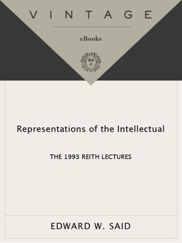 Representations of the Intellectual:  The 1993 Reith Lectures