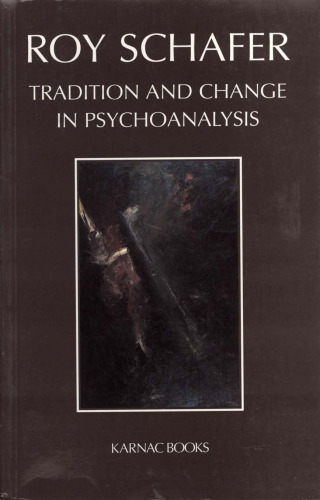 Tradition and Change in Psychoanalysis