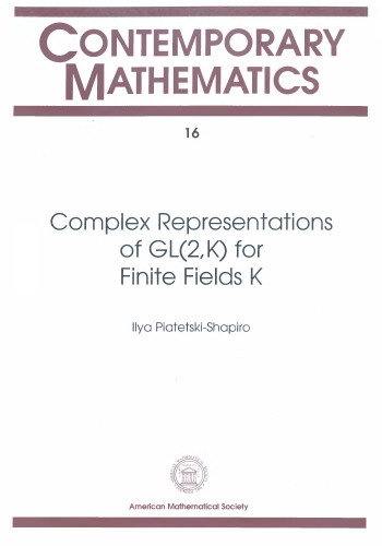 Complex Representations of GL(2,K) for Finite Fields K
