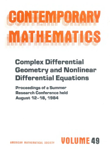 Complex Differential Geometry and Nonlinear Differential Equations: Proceedings of the Ams-Ims-Siam Joint Summer Research Conference, Held August ... Science Foundation