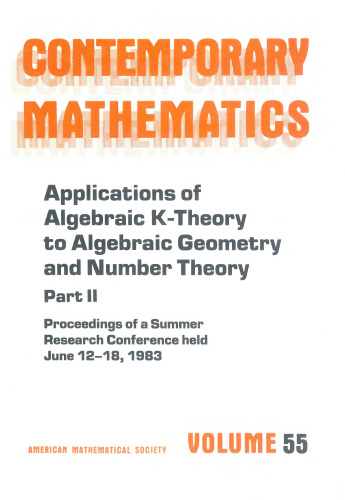Applications of algebraic K-theory to algebraic geometry and number theory, Part 2