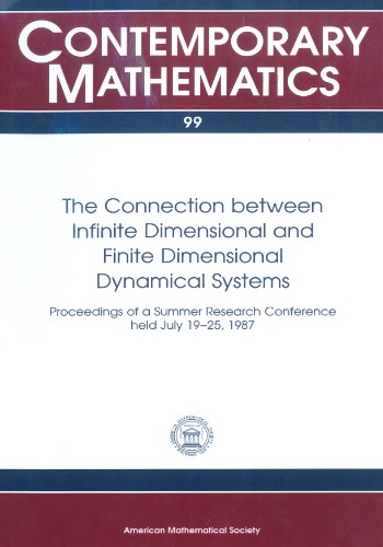 The Connection Between Infinite Dimensional and Finite Dimensional Dynamical Systems: Proceedings of the Ams-Ims-Siam Joint Summer Research Conferen