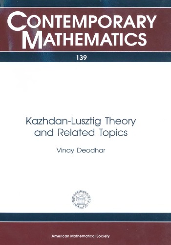Kazhdan-Lusztig Theory and Related Topics: Proceedings of an Ams Special Session Held May 19-20, 1989 at the University of Chicago, Lake Shore Camp