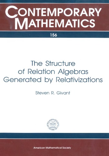 The Structure of Relation Algebras Generated by Relativizations
