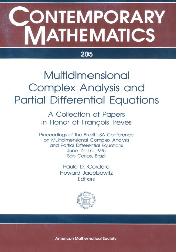 Multidimensional Complex Analysis and Partial Differential Equations: A Collection of Papers in Honor of Francois Treves : Proceedings of the ... and Partial