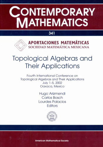 Topological Algebras and Their Applications