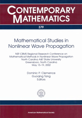 Mathematical Studies In Nonlinear Wave Propagation: Nsf-cbms Regional Research Conference On Mathematical Methods In Nonlinear Wave Propagation, North ... North Ca