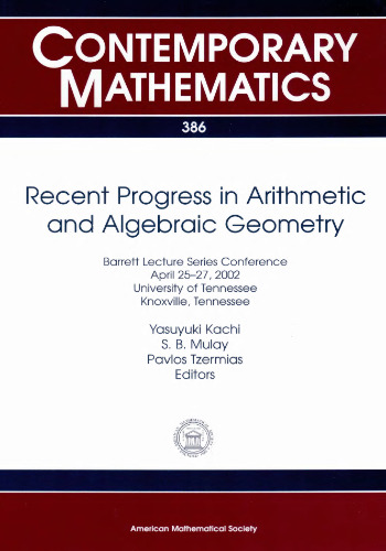 Recent Progress in Arithmetic And Algebraic Geometry: Barrett Lecture Series Conference, April 25-27, 2002, University of Tennessee, Knoxville, Tennessee