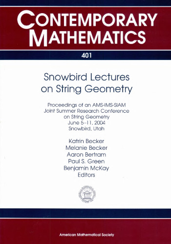 Snowbird Lectures on String Geometry