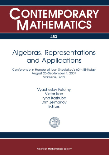 Algebras, Representations and Applications: Conference in Honour of Ivan Shestakov's 60th Birthday, August 26- September 1, 2007, Maresias, Brazil