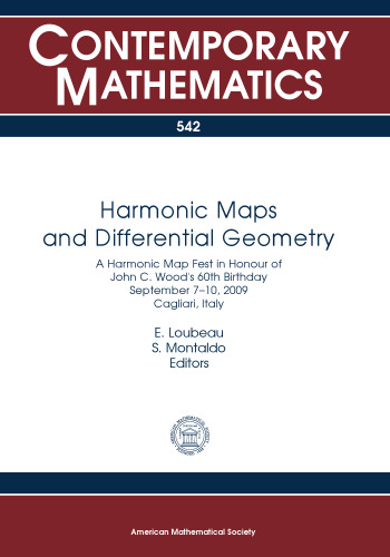 Harmonic Maps and Differential Geometry: A Harmonic Map Fest in Honour of John C. Wood's 60th Birthday September 7-10, 2009 Cagliari, Italy