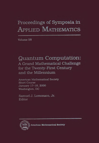 Quantum Computation: A Grand Mathematical Challenge for the Twenty-First Century and the Millennium