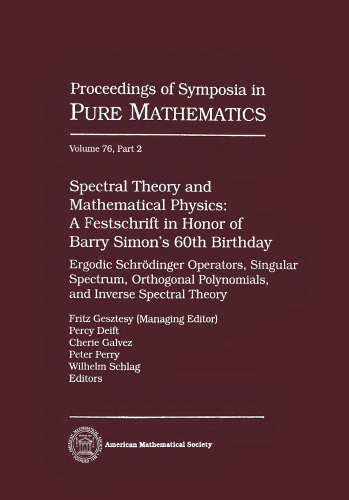 Spectral Theory and Mathematical Physics: Barry Simon Festschrift, Part 2