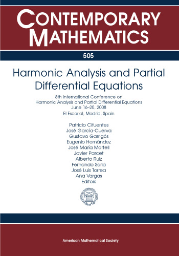 Harmonic Analysis and Partial Differential Equations: 8th International Conference on Harmonic Analysis and Partial Differential Equations June 16-20, ... Madrid, Spain