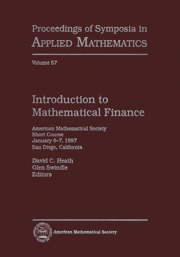 Introduction to Mathematical Finance: American Mathematical Society Short Course, January 6-7, 1997, San Diego, California