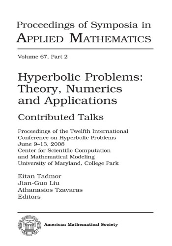 Hyperbolic Problems: Theory, Numerics and Applications, Part 2: Contributed Talks