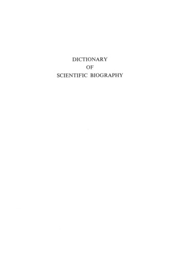 Dictionary of Scientific Biography. Volume 14. EMERY VERRILL - JOHANN ZWELFER   ISBN-13: 9780684169699 ISBN: 068416969X