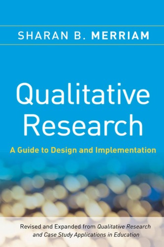 Qualitative Research: A Guide to Design and Implementation