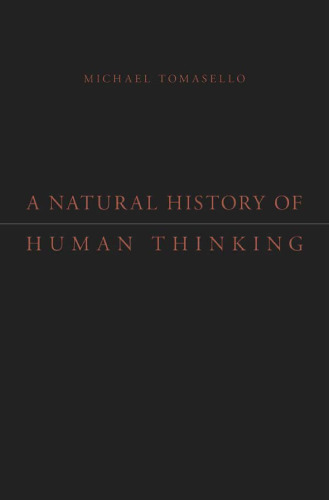 A Natural History of Human Thinking