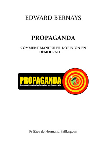 Propaganda : Comment manipuler l'opinion en démocratie