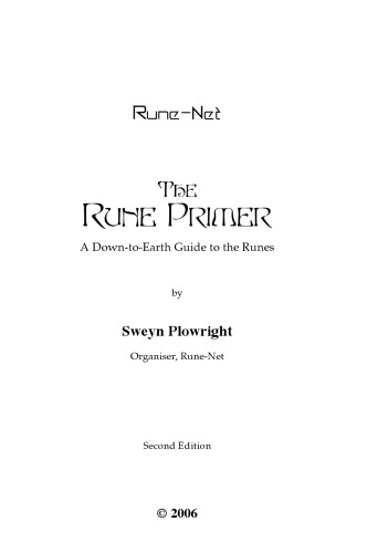 The Rune Primer: A Down-to-Earth Guide to the Runes