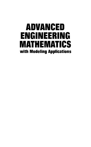 Advanced Engineering Mathematics with Modeling Applications