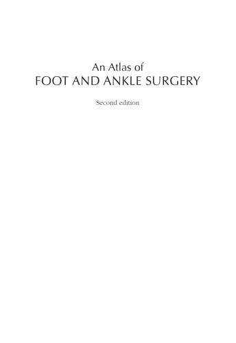 Atlas Foot and Ankle Surgery, Second Edition