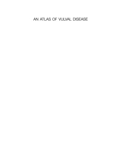 An Atlas of Vulval Diseases: A Combined Dermatological, Gynaecological and Venereological Approach