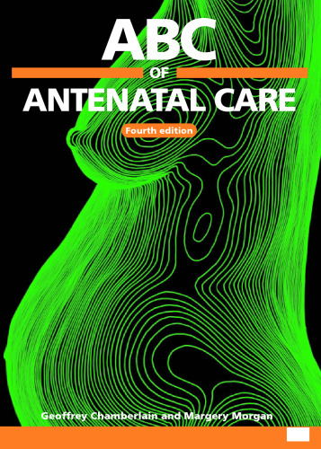 ABC of Antenatal Care