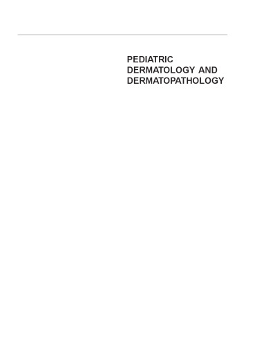 Pediatric Dermatology and Dermatopathology: A Concise Atlas