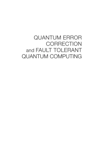 Quantum Error Correction and Fault Tolerant Quantum Computing