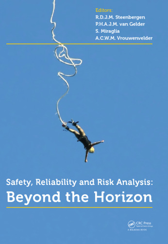 Safety, Reliability and Risk Analysis: Beyond the Horizon