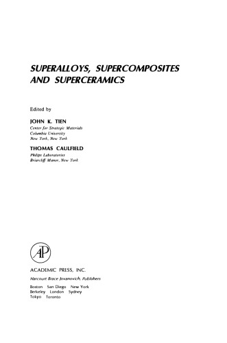 Superalloys, Supercomposites, and Superceramics