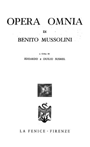 Opera omnia. Dalla marcia su Roma al viaggio negli Abruzzi (31 ottobre 1922 - 22 agosto 1923)