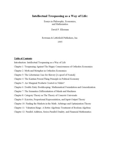 Intellectual Trespassing As A Way of Life: Essays in Philosophy, Economics, and Mathematics