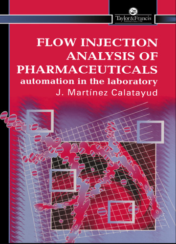 Flow Injection Analysis of Pharmaceuticals: Automation in the Laboratory