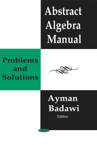 Abstract Algebra Manual: Problems and Solutions