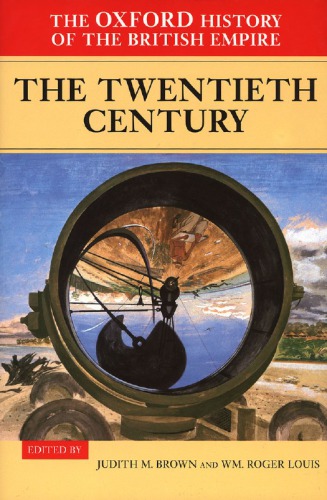 The Oxford History of the British Empire, Volume IV: The Twentieth Century