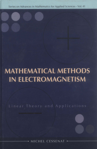 Mathematical Methods in Electromagnetism: Linear Theory and Applications