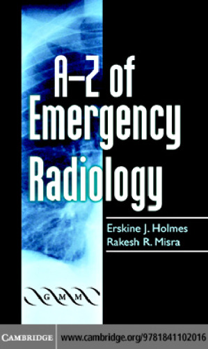 A-Z of Emergency Radiology