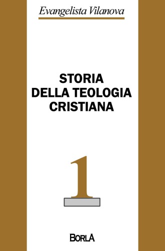 Storia della teologia cristiana. Dalle origini al XV secolo