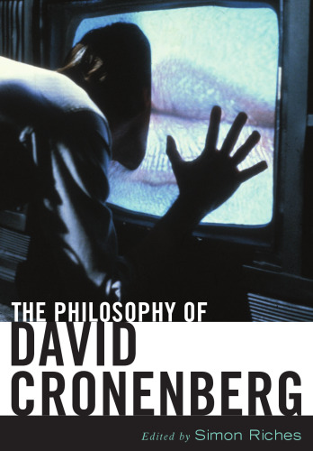 The Philosophy of David Cronenberg