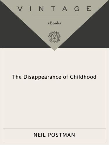 The Disappearance of Childhood