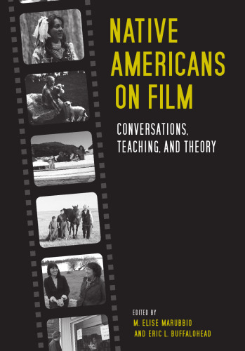 Native Americans on Film: Conversations, Teaching, and Theory