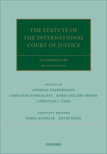 The Statute of the International Court of Justice A Commentary